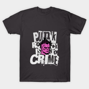 Punk Rock is no crime | Punk Rock T-Shirt |  Punk Rocker | Musik | punkrock T-Shirt